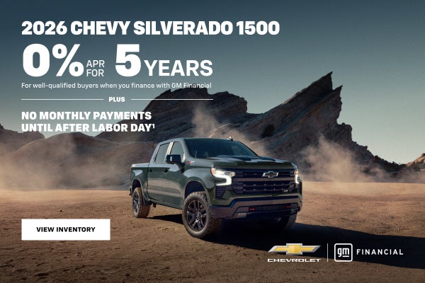 2026 Chevy Silverado 1500.0% APR for 5 years. For well-qualified buyers when you finance with GM ...